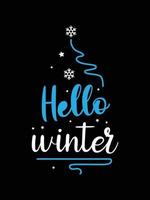 Hallo Winter. Winter-Typografie-T-Shirt-Design. vektor