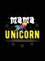 Mama Einhorn. Einhorn-T-Shirt-Design. vektor