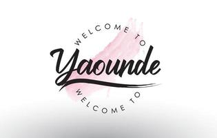 yaounde willkommen zum text mit aquarell rosa pinselstrich vektor