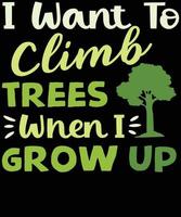 jag vill klättra i träd när jag blir stor vektor