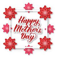 Happy Mother's Day Kalligraphie-Schriftzug mit roten und rosa Papierschnittblumen. Typografie-Poster zum Muttertag. einfach zu bearbeitende Vektorvorlage für Partyeinladungen, Grußkarten, Tags, Flyer usw. vektor