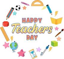 Happy Teachers Day Logo Banner mit Schulgegenständen vektor