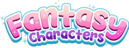 Fantasy-Charaktere Textwort im Cartoon-Stil vektor