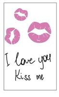 handskriven inskription med rosa kvinnliga läppar. jag älskar, kyss mig. fraser på alla hjärtans dag. vektor