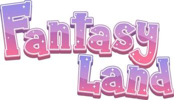 Fantasy Land Textwort mit rosa Farbverlauf vektor