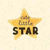 süßer kleiner Stern - lustiges, handgezeichnetes Kinderzimmerposter mit Schriftzug vektor