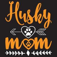 Husky-Mutter-T-Shirt-Design vektor