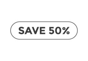 Sparen Sie 50 Prozent Rabatt auf Text-Web-Button-Vorlagen vektor