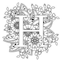 Buchstabe h mit Mehndi-Blume. dekoratives Ornament im ethnischen Orient. Umriss handgezeichnete Vektorgrafik. vektor