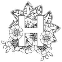 Buchstabe h aus Blumen im Mehndi-Stil. Malbuchseite. Umrisse Hand-Draw-Vektor-Illustration. vektor