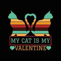 min katt är min alla hjärtans t-shirtdesign vektor