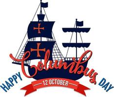 Happy Columbus Day Banner mit Flaggschiff vektor