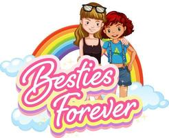 bestie forever logotyp med två flickor seriefigur vektor