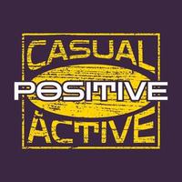 positives Typografie-T-Shirt-Design vektor