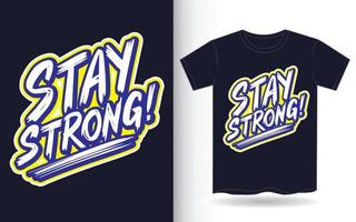 stay strong handbokstäver slogan för t-shirt vektor