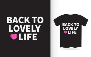 Zurück zum schönen Leben Schriftzug Design für T-Shirt vektor