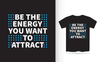 inspirerande citat om energibokstäverdesign för t-shirt vektor