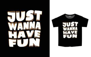 trendig typografi slogan t-shirt design vektor