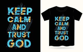 bleib ruhig und vertraue gott typografie für t-shirt vektor