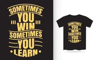 motiverande typografi slogan design för t-shirt tryck vektor