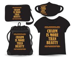 charme ist mehr als nur ein schönes schriftzugdesign für t-shirts und merchandising vektor