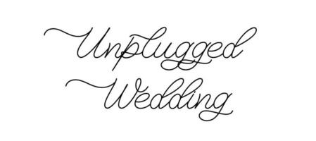 Unplugged-Hochzeit. beschriftungsinschrift für hochzeitseinladung oder valentinstaggrußkarte. vektor