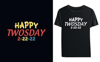 happy twosday 2-22-22 t-shirt mall vektor