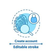 Symbol für das Kontoerstellungskonzept. Idee zum Scannen von Fingerabdrücken, dünne Linie. Biometrische Identifikation. Vektor isoliert Umrisszeichnung. editierbarer Strich