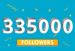 illustration 3d-nummer för sociala medier 335k likes tack, firar prenumeranter fans. banner med 335 000 följare vektor