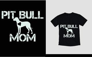 Pitbull-Hundemama neues T-Shirt-Design vektor