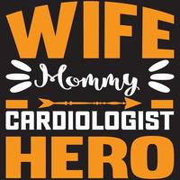 Ehefrau Mama Kardiologe Held vektor