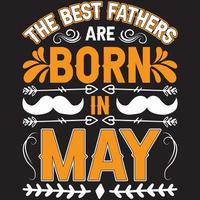 Die besten Väter werden im Mai geboren vektor