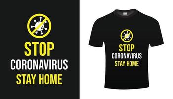 Stoppen Sie Coronavirus, bleiben Sie zu Hause T-Shirt vektor