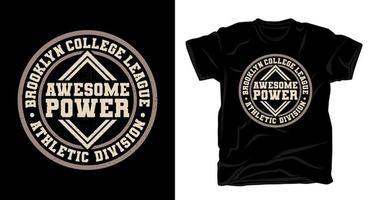 fantastisches Power-Typografie-T-Shirt-Design vektor