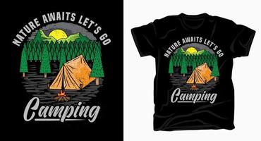 naturen väntar låt oss gå camping typografi med illustration t-shirt vektor