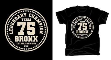 team sjuttiofem bronx typografi t-shirt design vektor