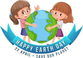 glad jordens dag banner med två flickor som håller jorden världen vektor