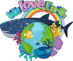 vi älskar jordens logotypdesign med havsdjur och koraller runt jorden vektor