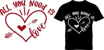 Alles, was Sie brauchen, ist Liebe, Valentinstag-T-Shirt-Design vektor