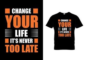 ändra ditt liv det är aldrig för sent vektor