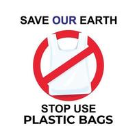 sluta använda plastpåsar, rädda vår jord. vektor