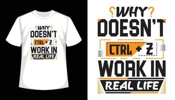 zitiert, warum funktioniert ctrl z nicht im realen t-shirt-vorlagendesign vektor