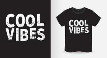 T-Shirt-Design mit coolem Vibes-Typografie-Slogan vektor