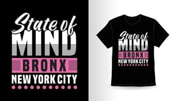 Geisteszustand Bronx New York City Typografie T-Shirt Design vektor