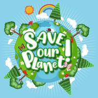 rädda vår planet på jorden med träd vektor