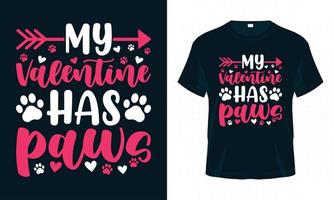 Mein Valentin hat Pfoten. Valentinstag-T-Shirt-Design für Pfotenliebhaber vektor