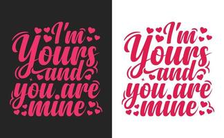 jag är din och du är min. valentine typografi t-shirt design grafik. vektor