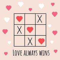 Tic-Tac-Toe-Spiel mit Herzen und Aufschrift "Liebe gewinnt immer". valentinstag karte. romantisches Konzept. vektorillustration passend für poster, flyer. ich liebe dich grußkarten. vektor