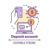 Symbol für das Konzept des Einzahlungskontos. sparidee dünne linie illustration. Bankplan, Vertragsmanagement. Online-Zahlungs- und Buchhaltungssystem. Vektor isoliert Umrisszeichnung. editierbarer Strich