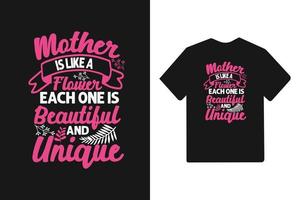 mamma är som en blomma var och en är vacker och unik typografi mors dag t-shirt vektor